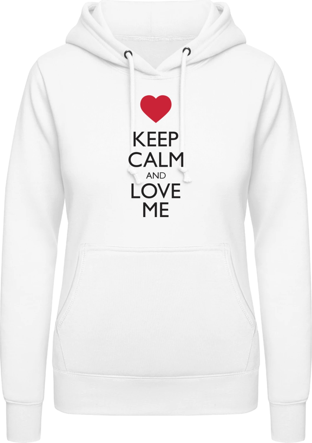 Keep Calm And Love Me - Arctic white AWDis ladies hoodie - Front