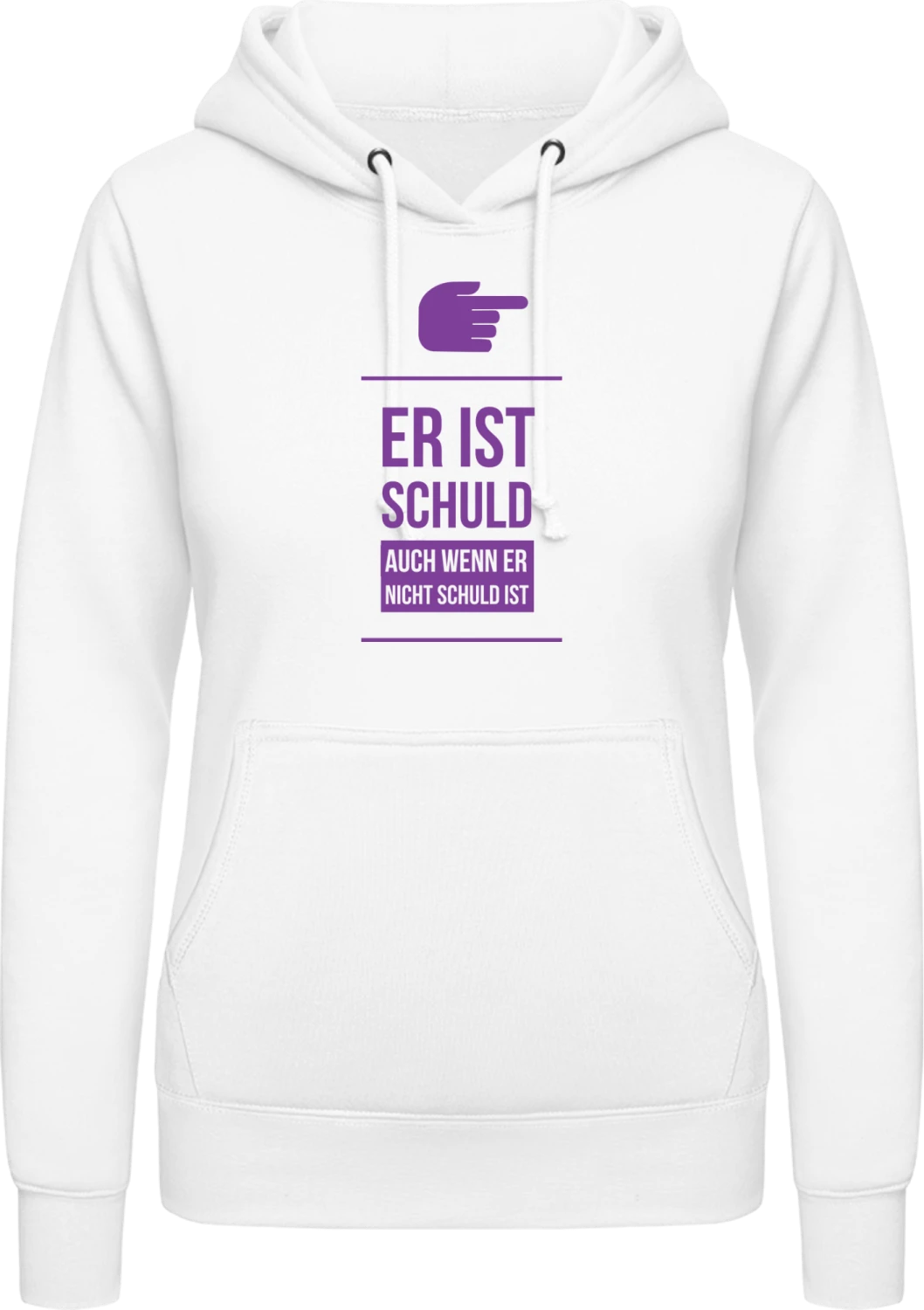 Er ist schuld auch wenn er nicht schuld ist - Arctic white AWDis ladies hoodie - Front