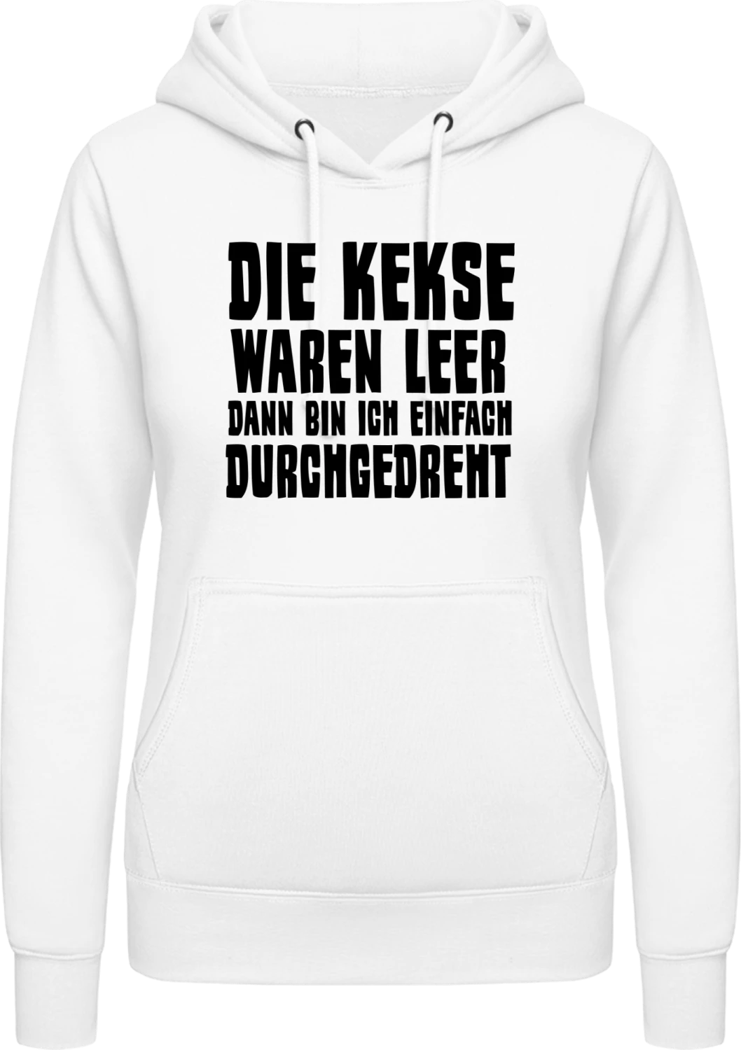 Die Kekse waren leer dann bin ich durchgedreht - Arctic white AWDis ladies hoodie - Front