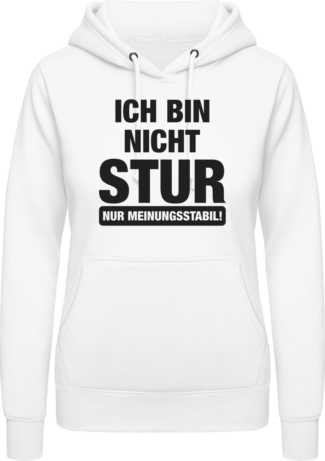 Ich bin nicht stur nur Meinungsstabil! - Arctic white AWDis ladies hoodie - Front