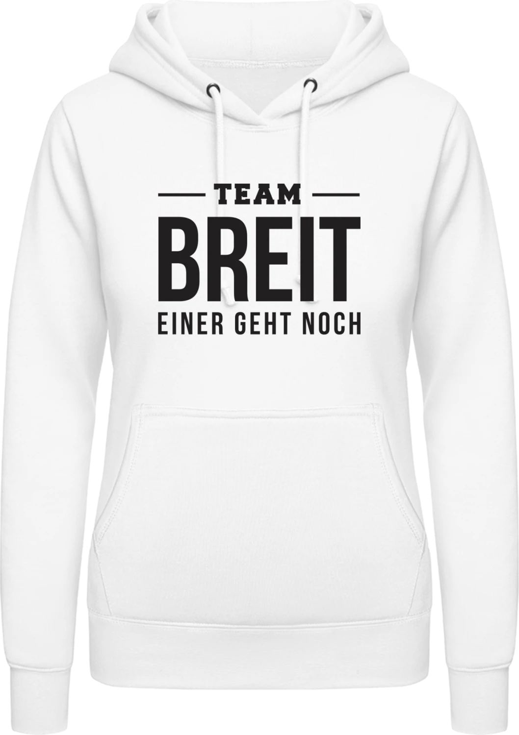 Team Breit einer geht noch - Arctic white AWDis ladies hoodie - Front