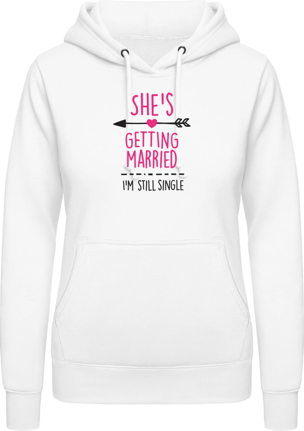 She's getting married I'm still single - Arctic white AWDis ladies hoodie - Front