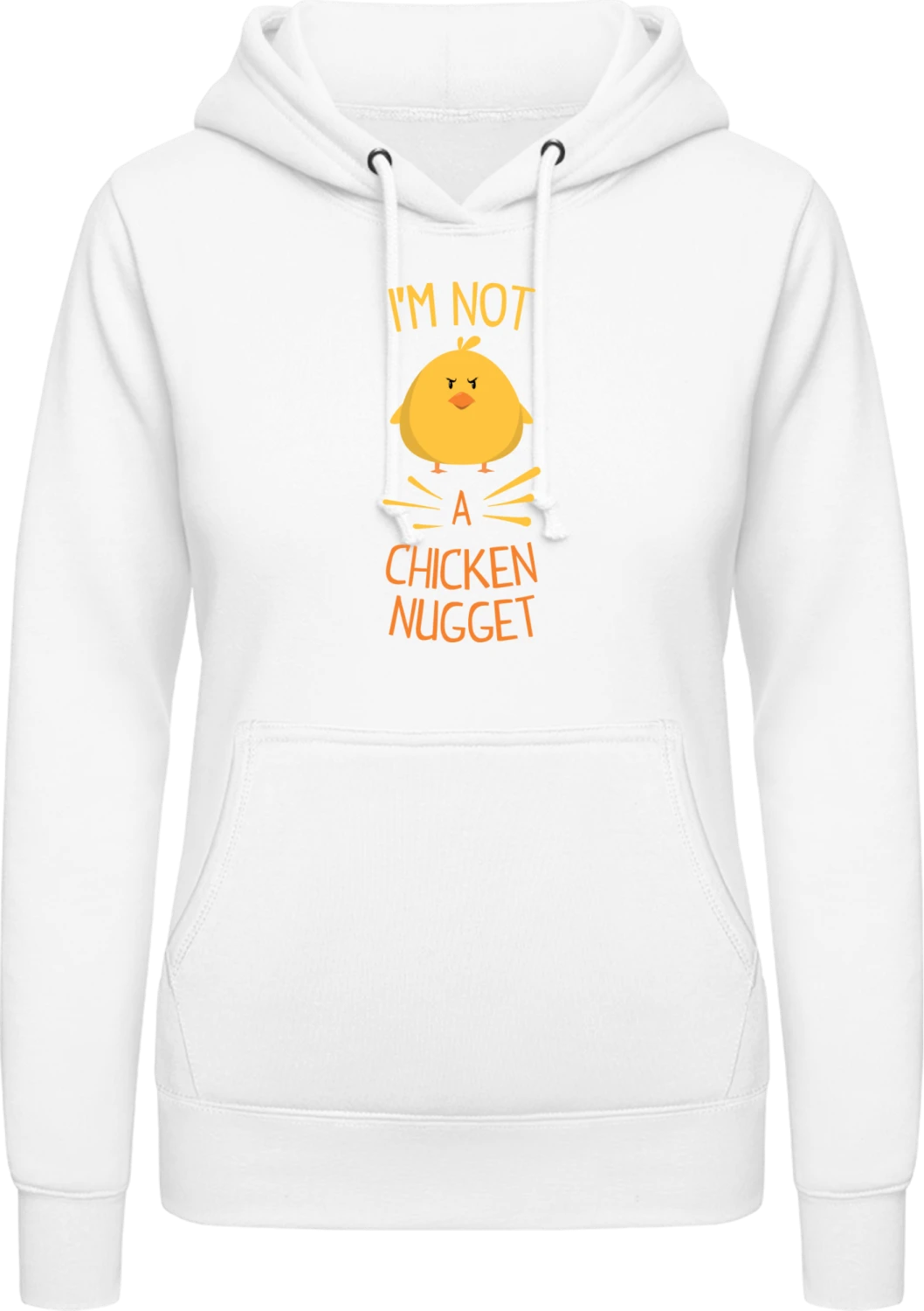 Not A Chicken Nugget - Arctic white AWDis ladies hoodie - Front