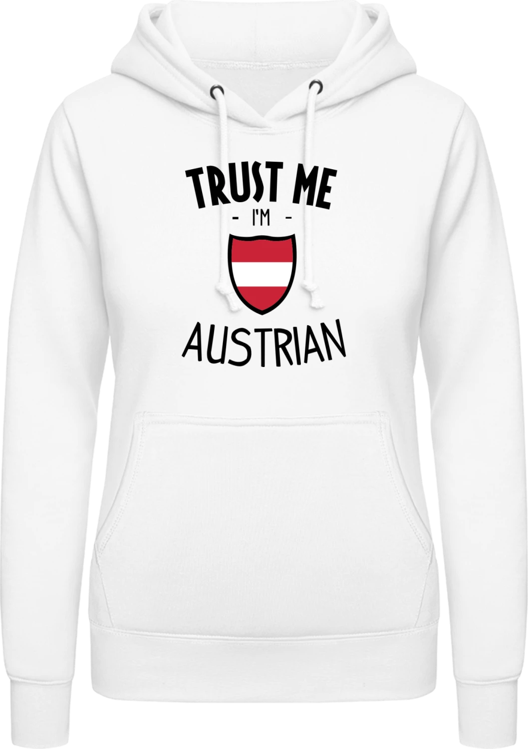 Trust Me Im Austrian - Arctic white AWDis ladies hoodie - Front