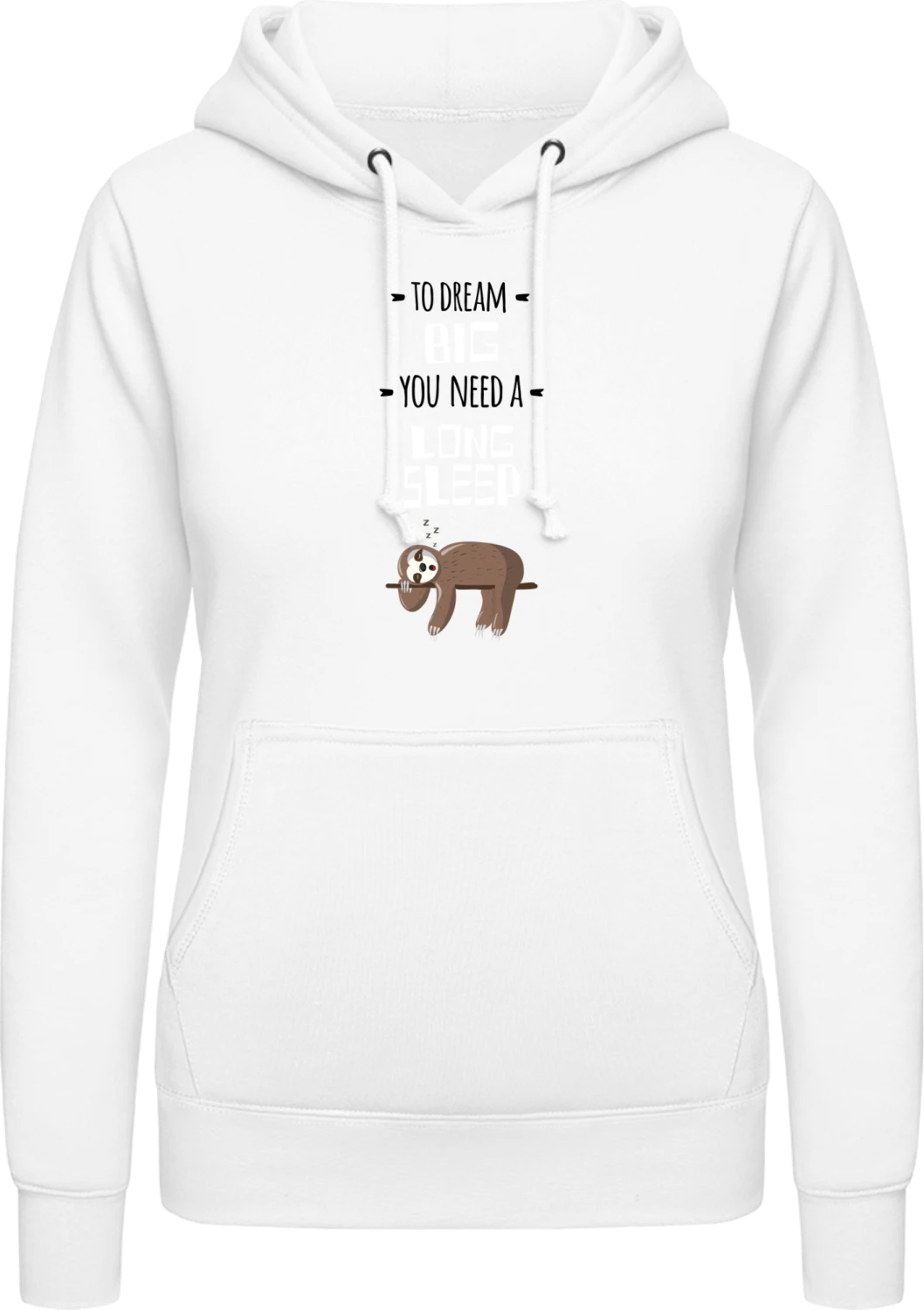 To Dream Big You Need a Long Sleep - Arctic white AWDis ladies hoodie - Front