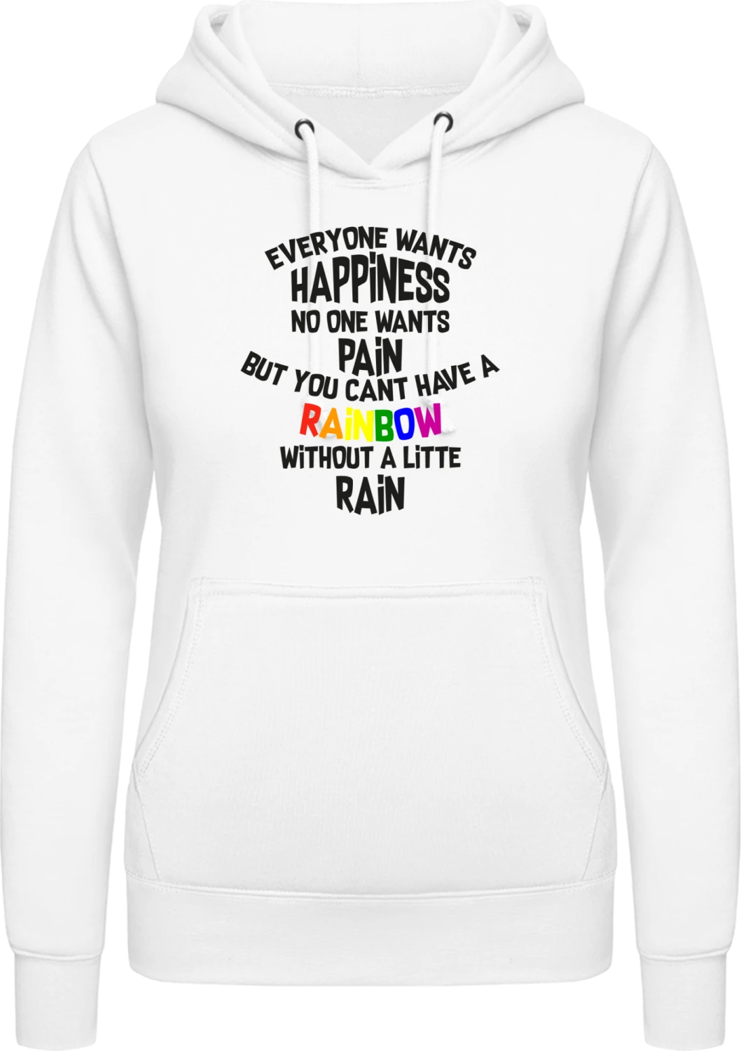 Everyone Wants Happiness - Arctic white AWDis ladies hoodie - Front