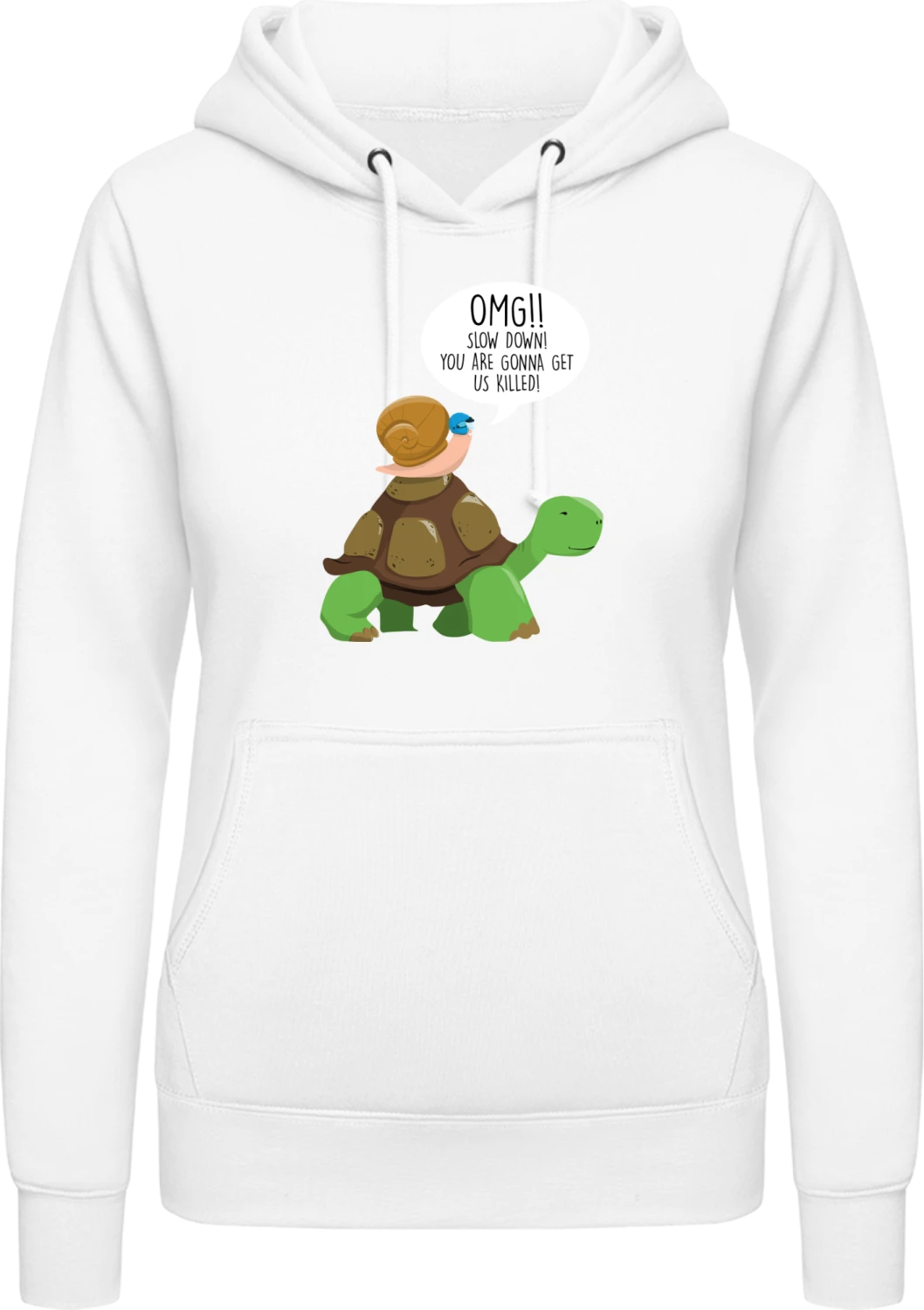 OMG! Slow Down You Are Gonna Get Us Killed! - Arctic white AWDis ladies hoodie - Front