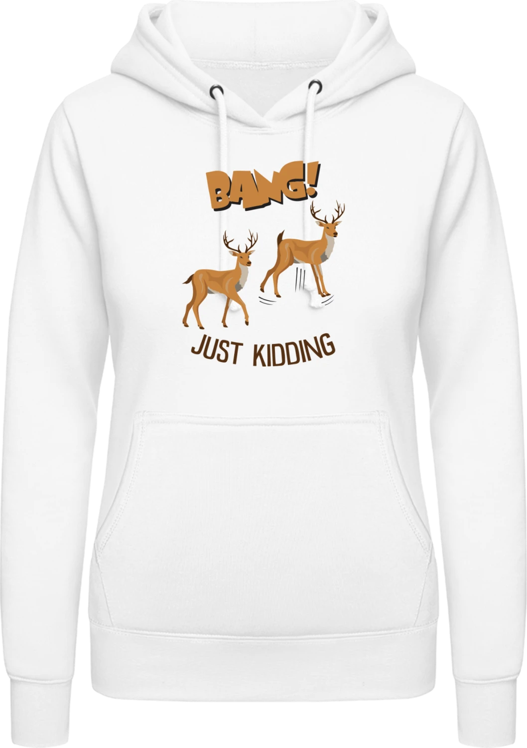 Bang! Just Kidding - Arctic white AWDis ladies hoodie - Front