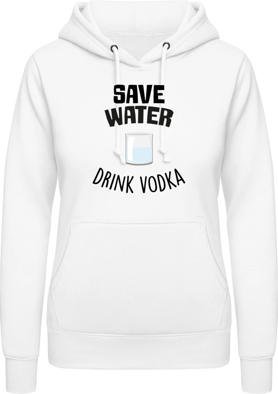 Save Water And Drink Vodka - Arctic white AWDis ladies hoodie - Front