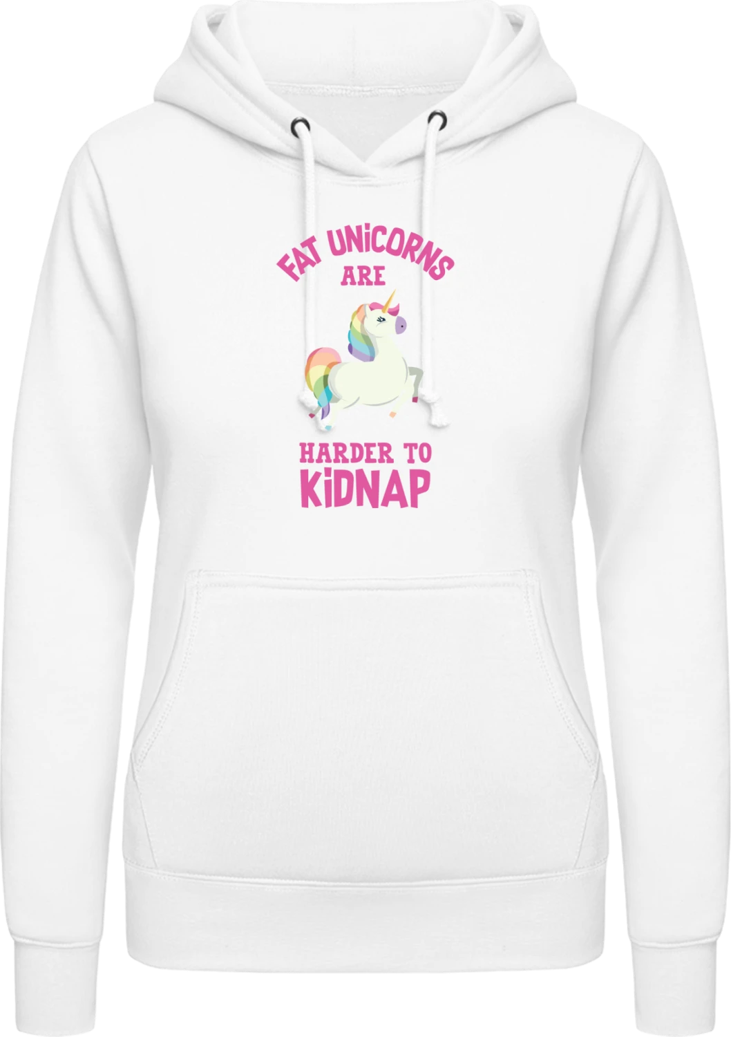 Fat Unicorns Are Harder To Kidnap - Arctic white AWDis ladies hoodie - Front