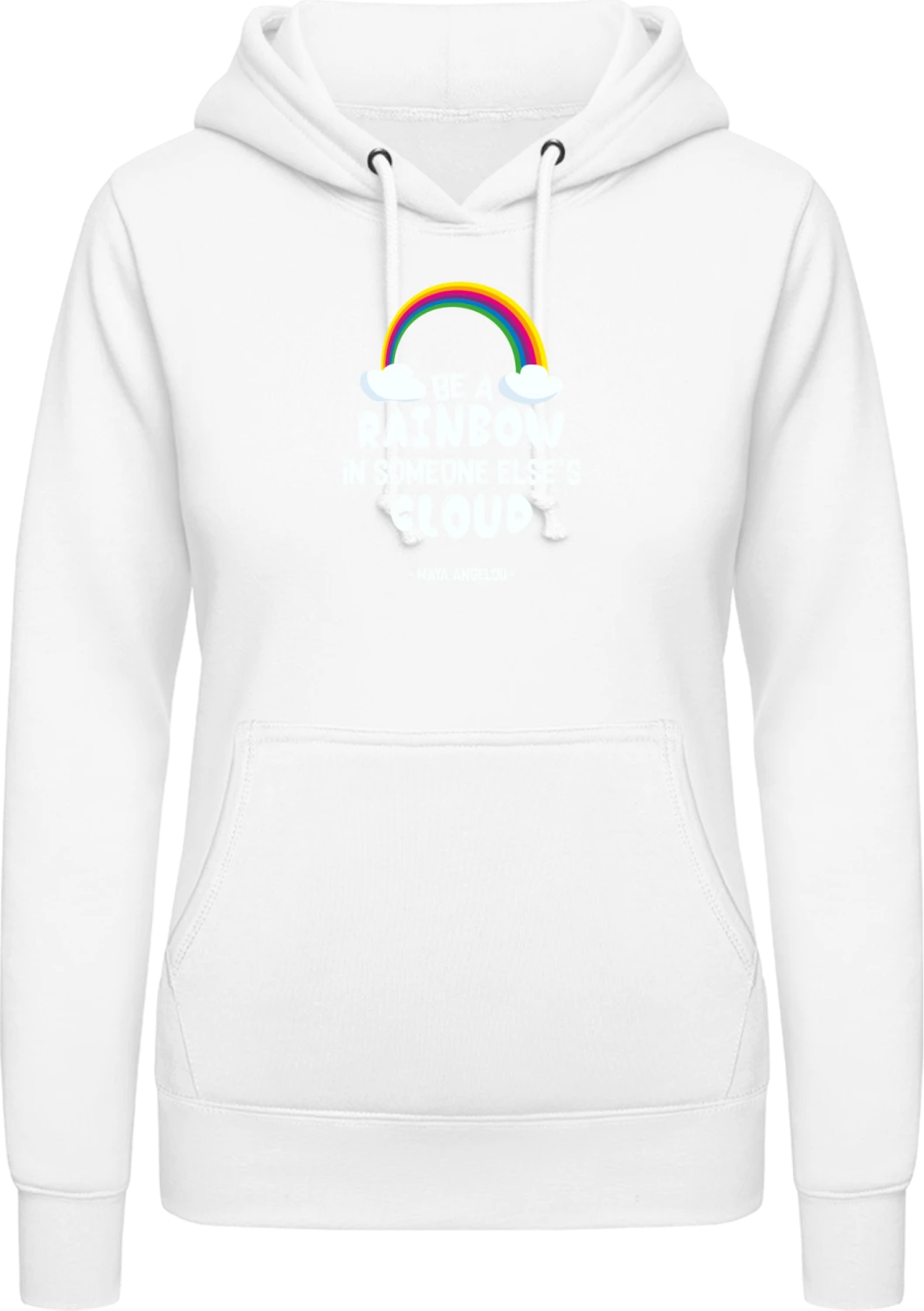 Be A Rainbow In Someone Else´s Cloud - Arctic white AWDis ladies hoodie - Front