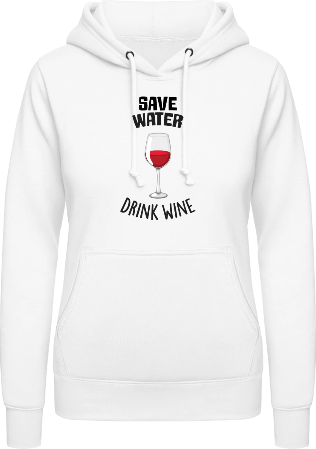 Save Water Drink Red Wine - Arctic white AWDis ladies hoodie - Front