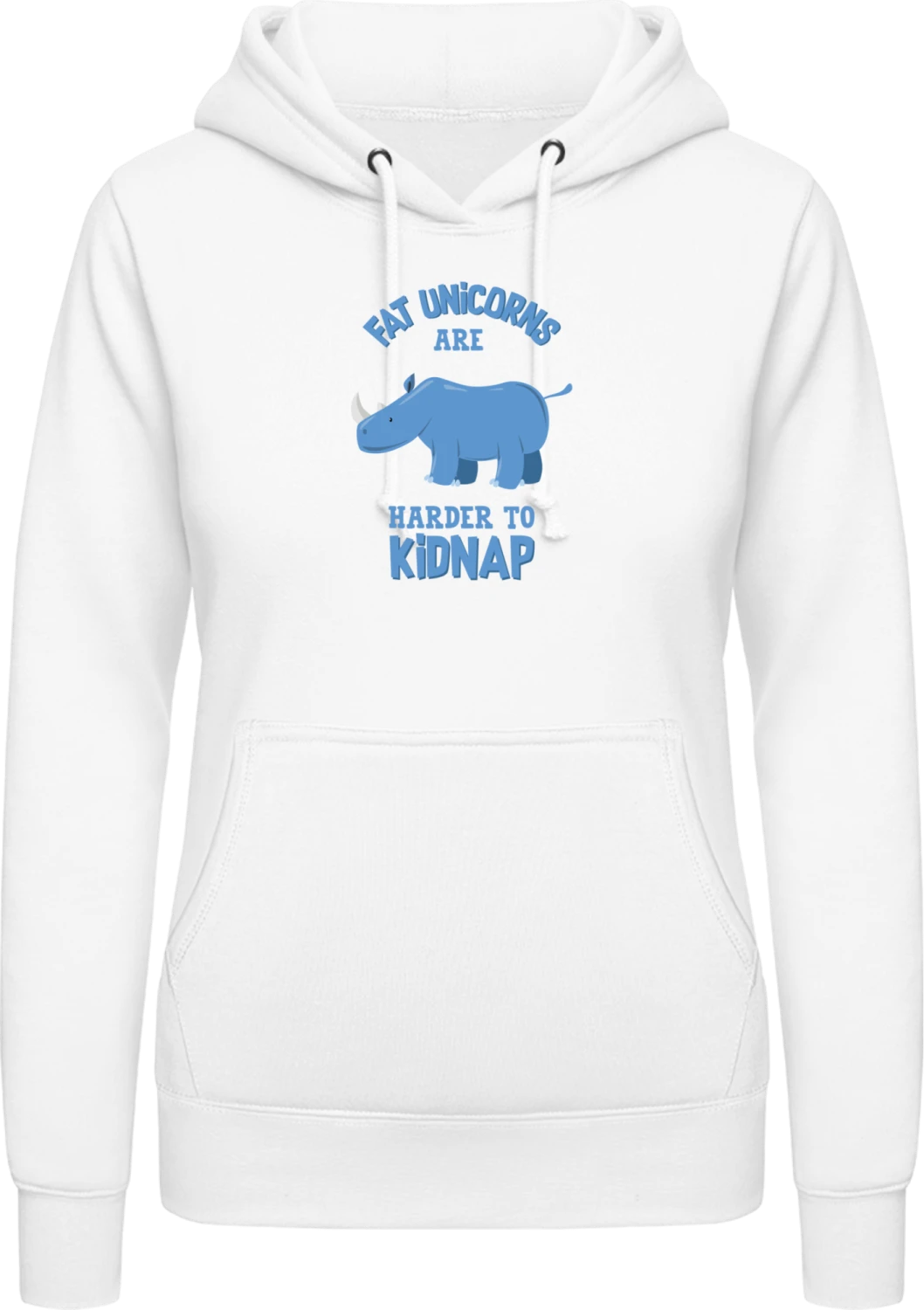 Fat Unicorn Are Harter To Kidnap Hipo - Arctic white AWDis ladies hoodie - Front