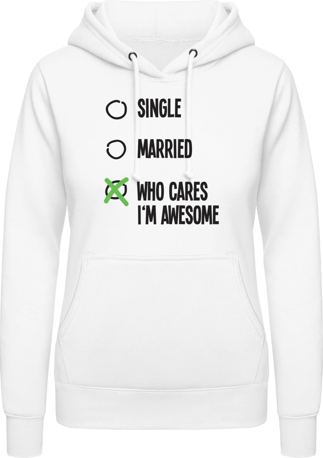 Who Cares I'm Awesome - Arctic white AWDis ladies hoodie - Front