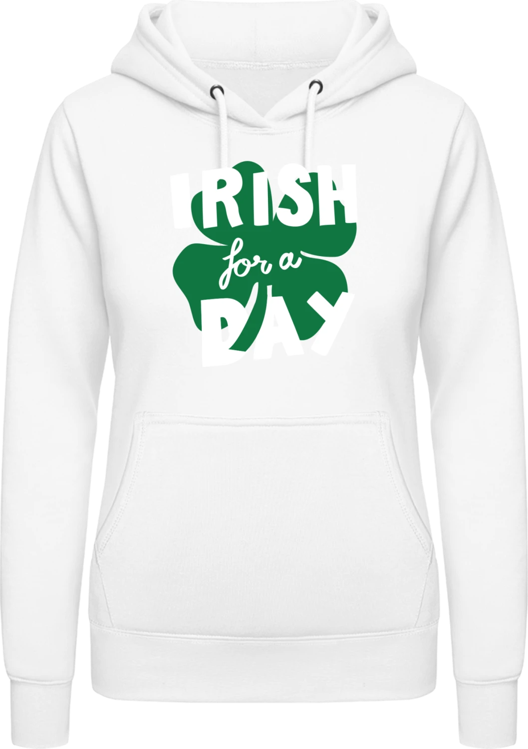 Irish For A Day 2 - Arctic white AWDis ladies hoodie - Front