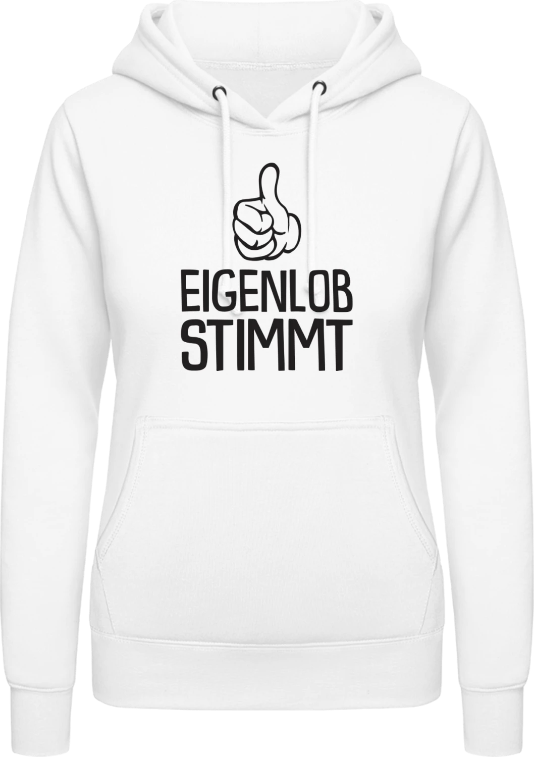 Eigenlob stimmt - Arctic white AWDis ladies hoodie - Front