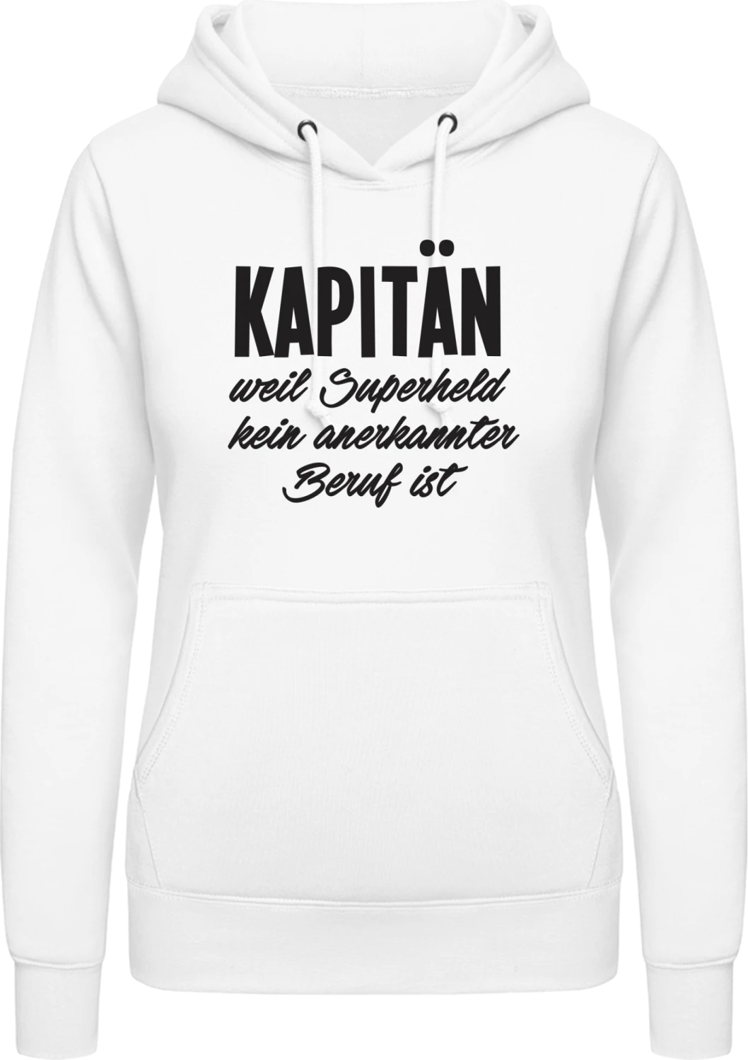 Kapitän weil Superheld anerkannter Beruf ist - Arctic white AWDis ladies hoodie - Front