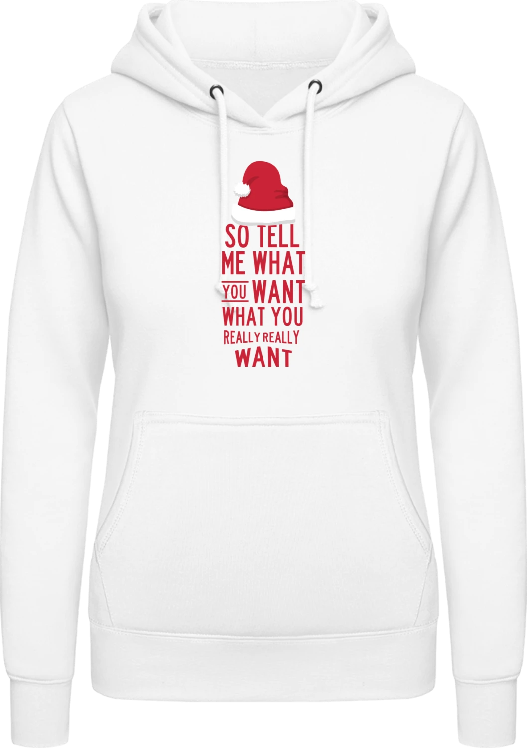 So Tell Me What You Want - Arctic white AWDis ladies hoodie - Front