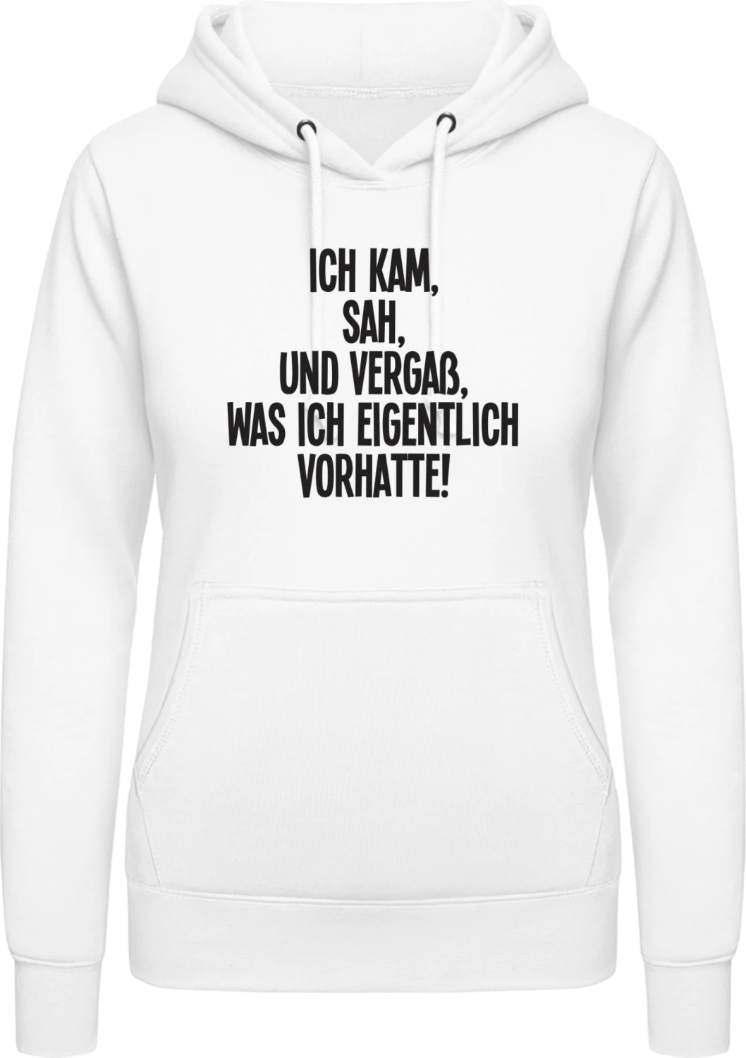 Ich kam, sah und vergaß, was ich eigentlich vorhatte! - Arctic white AWDis ladies hoodie - Front