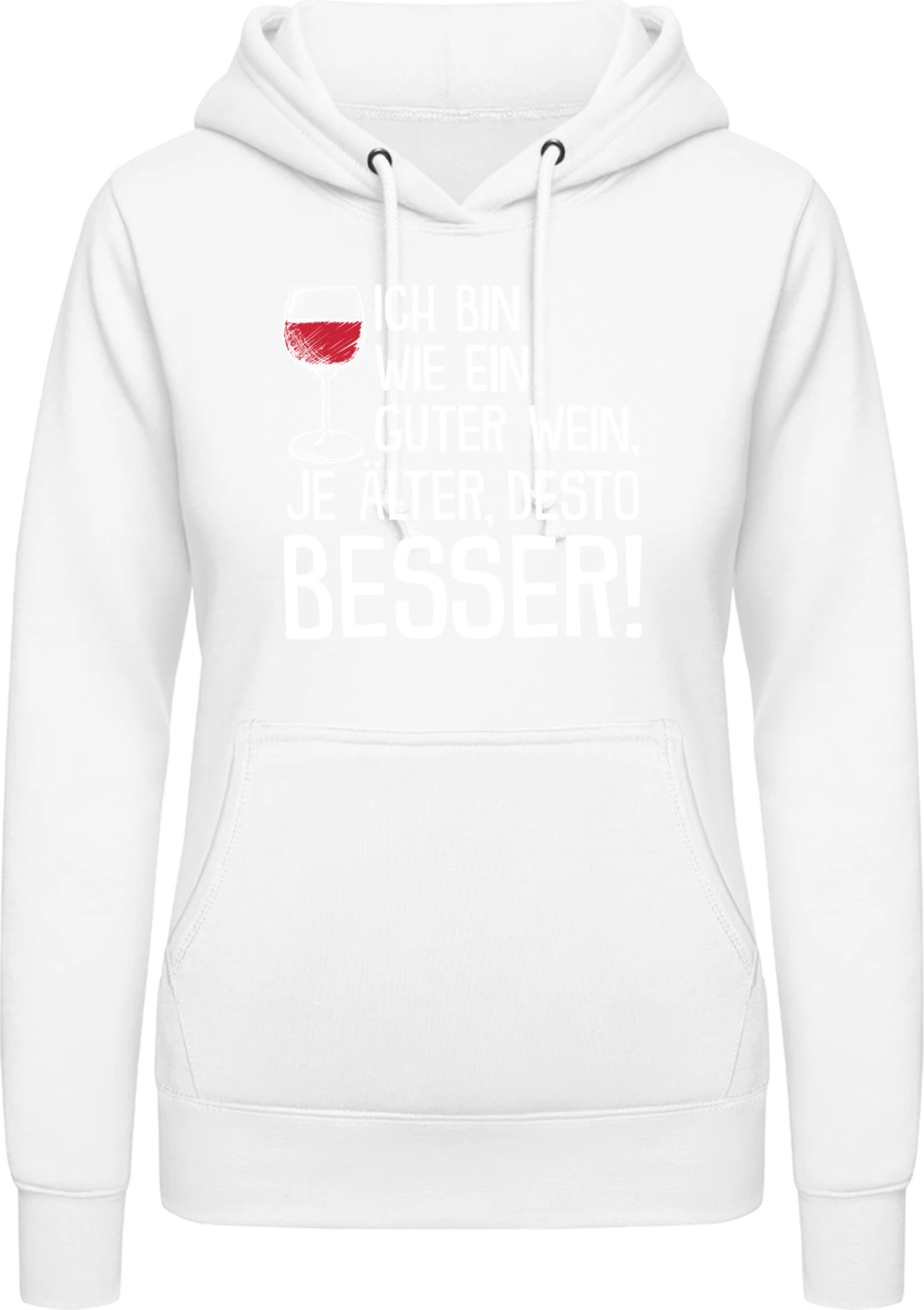 Ich bin wie ein guter Wein, je älter, desto besser! - Arctic white AWDis ladies hoodie - Front