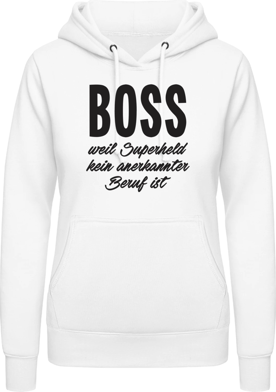 Boss weil Superheld kein anerkannter Beruf ist - Arctic white AWDis ladies hoodie - Front