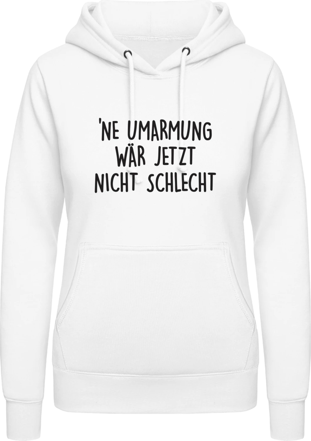 Ne Umarmung wär jetzt nicht schlecht - Arctic white AWDis ladies hoodie - Front