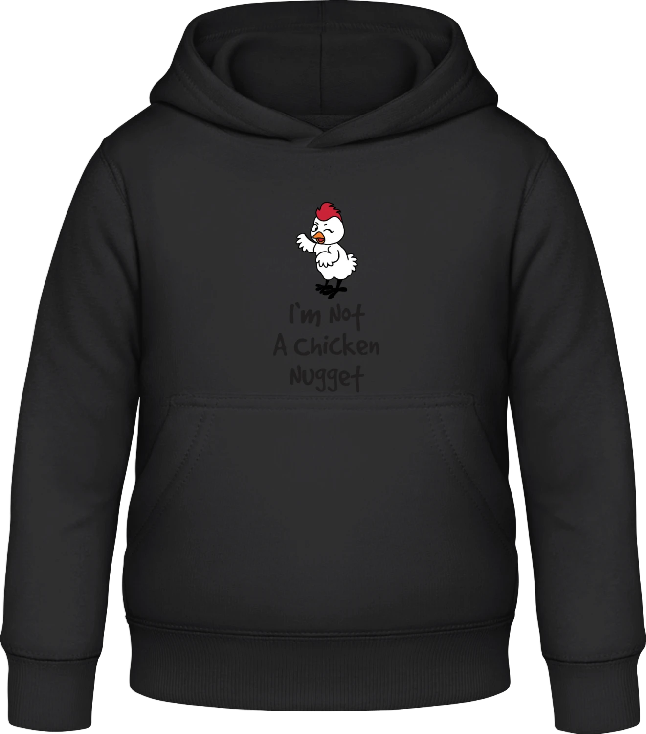 I'm Not A Chicken Nugget - Black Awdis Hoodie Kids - Front