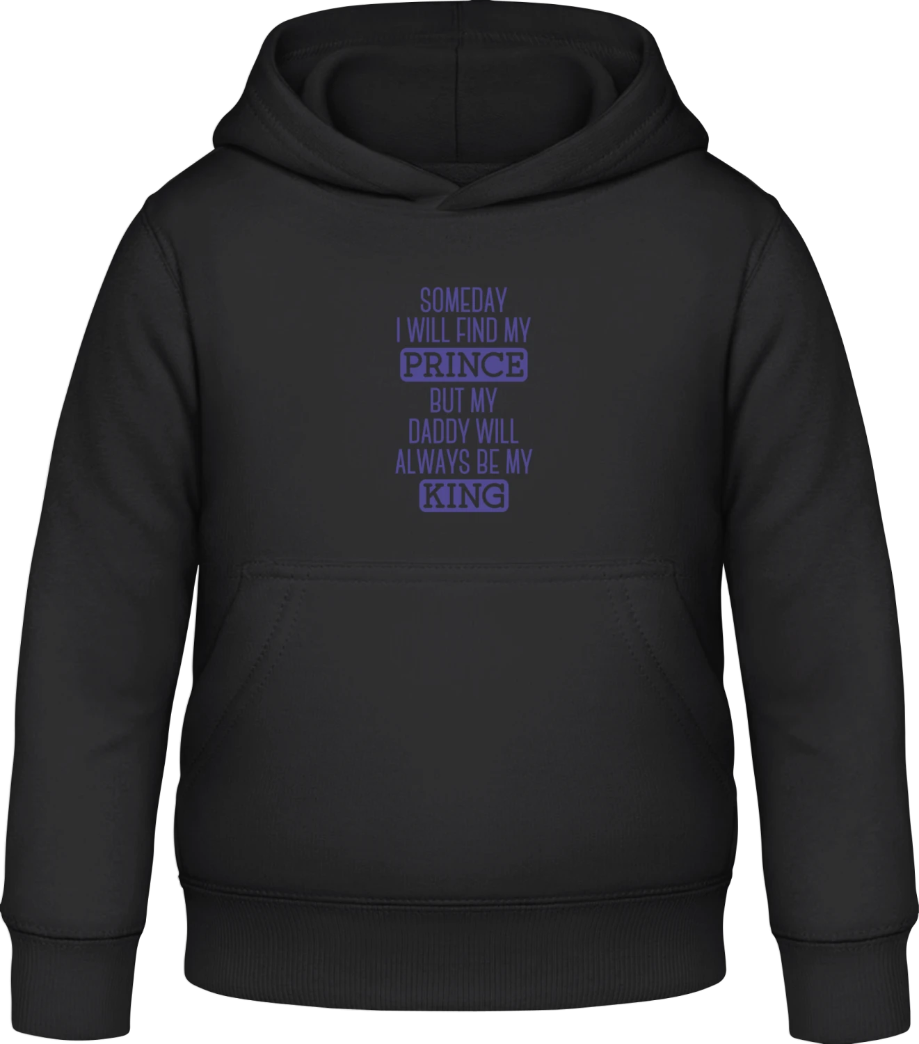 Someday I Will Find My Prince - Black Awdis Hoodie Kids - Front