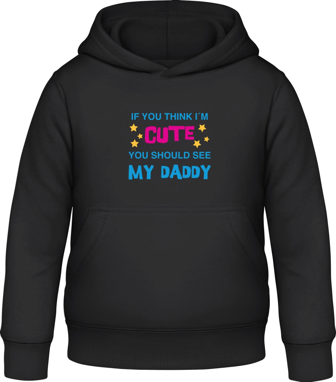 You Should See My Daddy - Black Awdis Hoodie Kids - Front