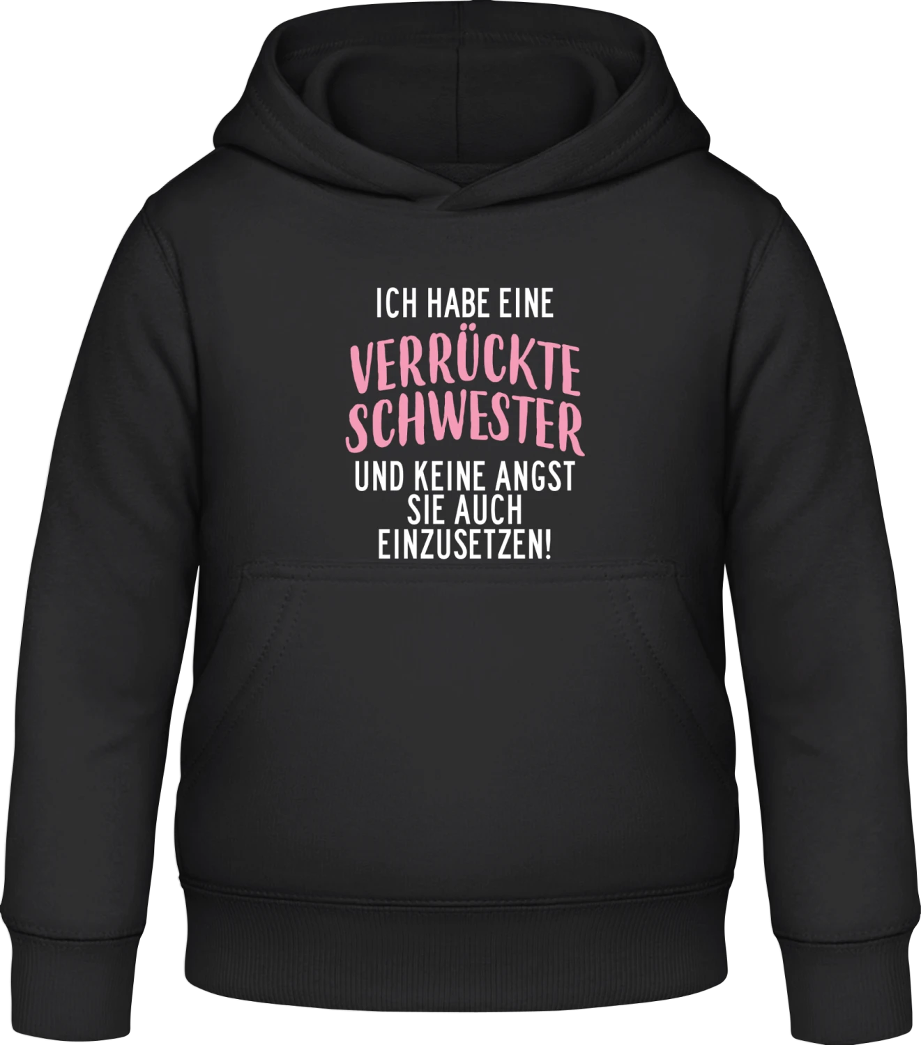 Ich habe eine verrückte Schwester - Black Awdis Hoodie Kids - Front