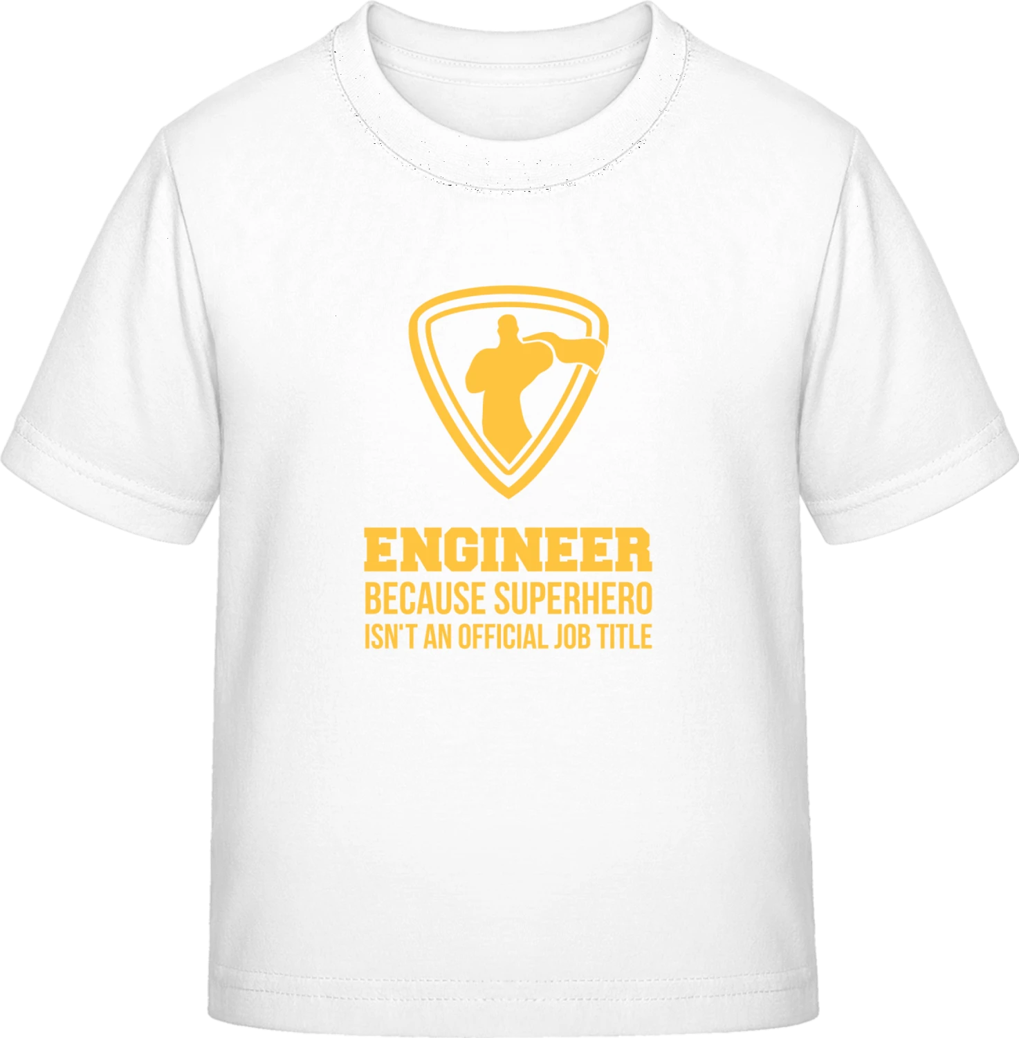 Engineer Because Superhero Isn't An Official Job Title - White Exact 190 Kids - Front