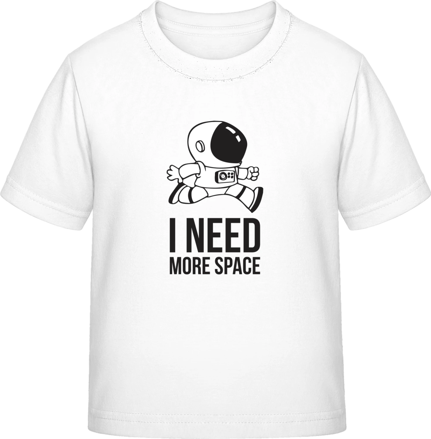 I Need More Space - White Exact 190 Kids - Front