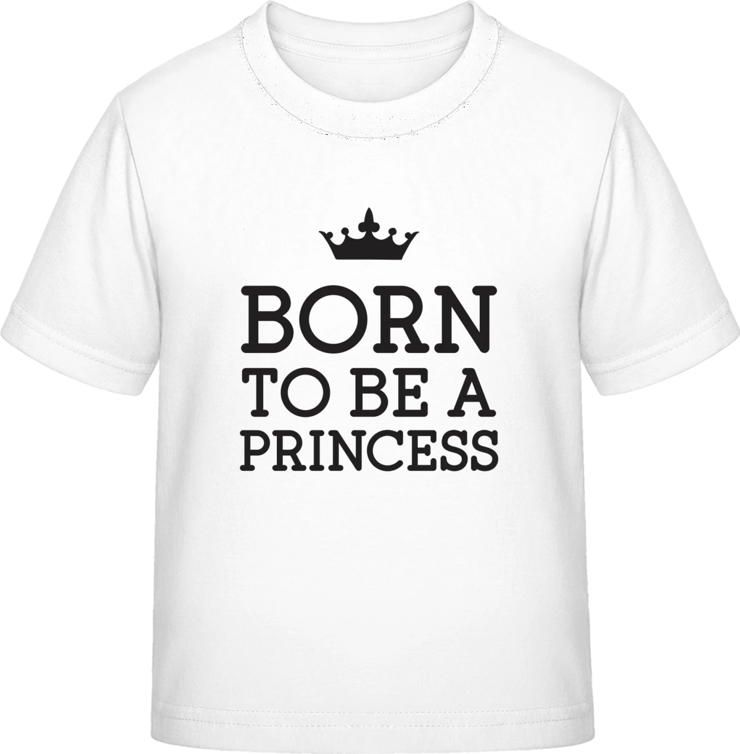 Born To Be A Princess - White Exact 190 Kids - Front