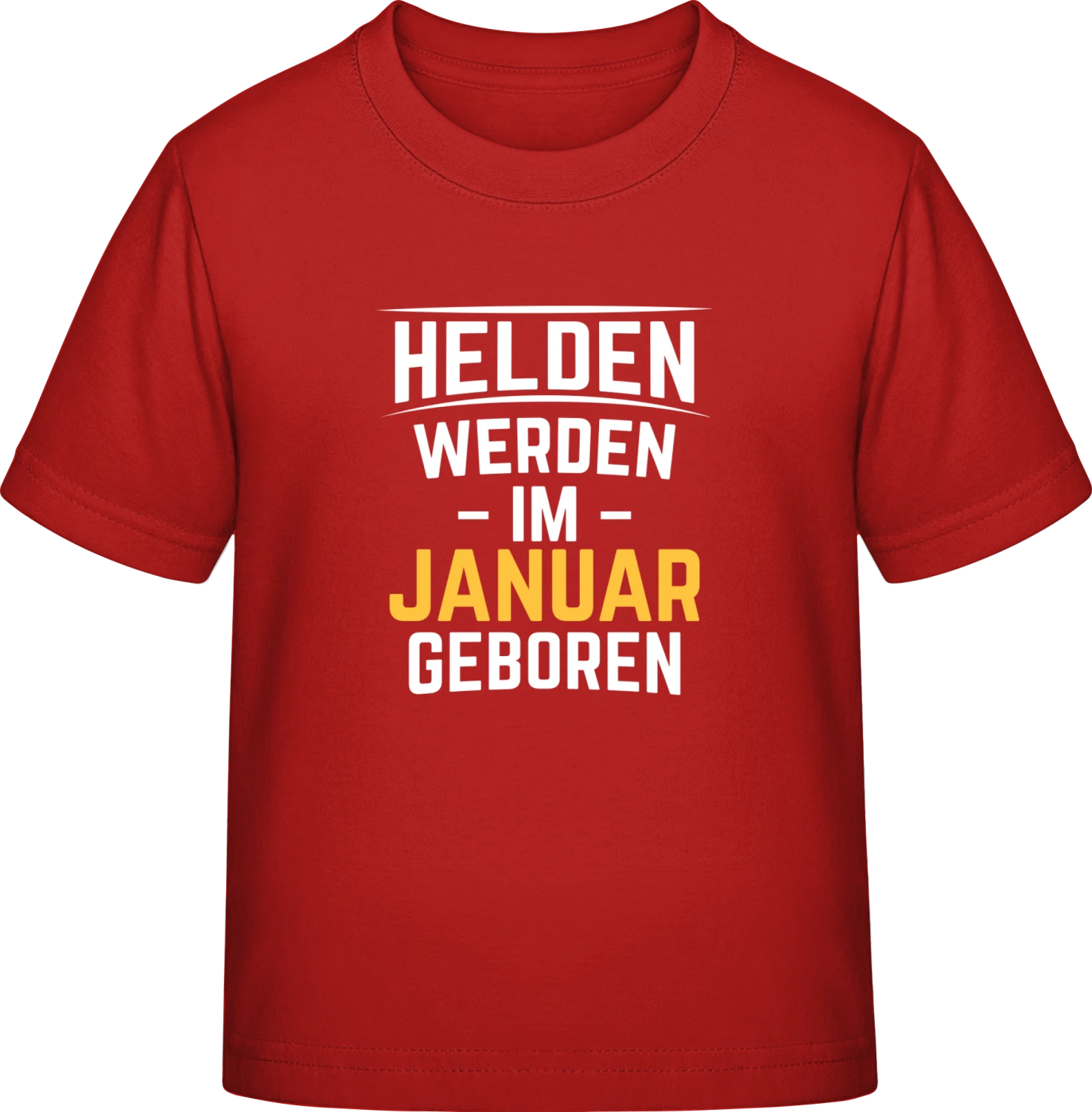 Helden werden im Januar geboren - Red Exact 190 Kids - Front