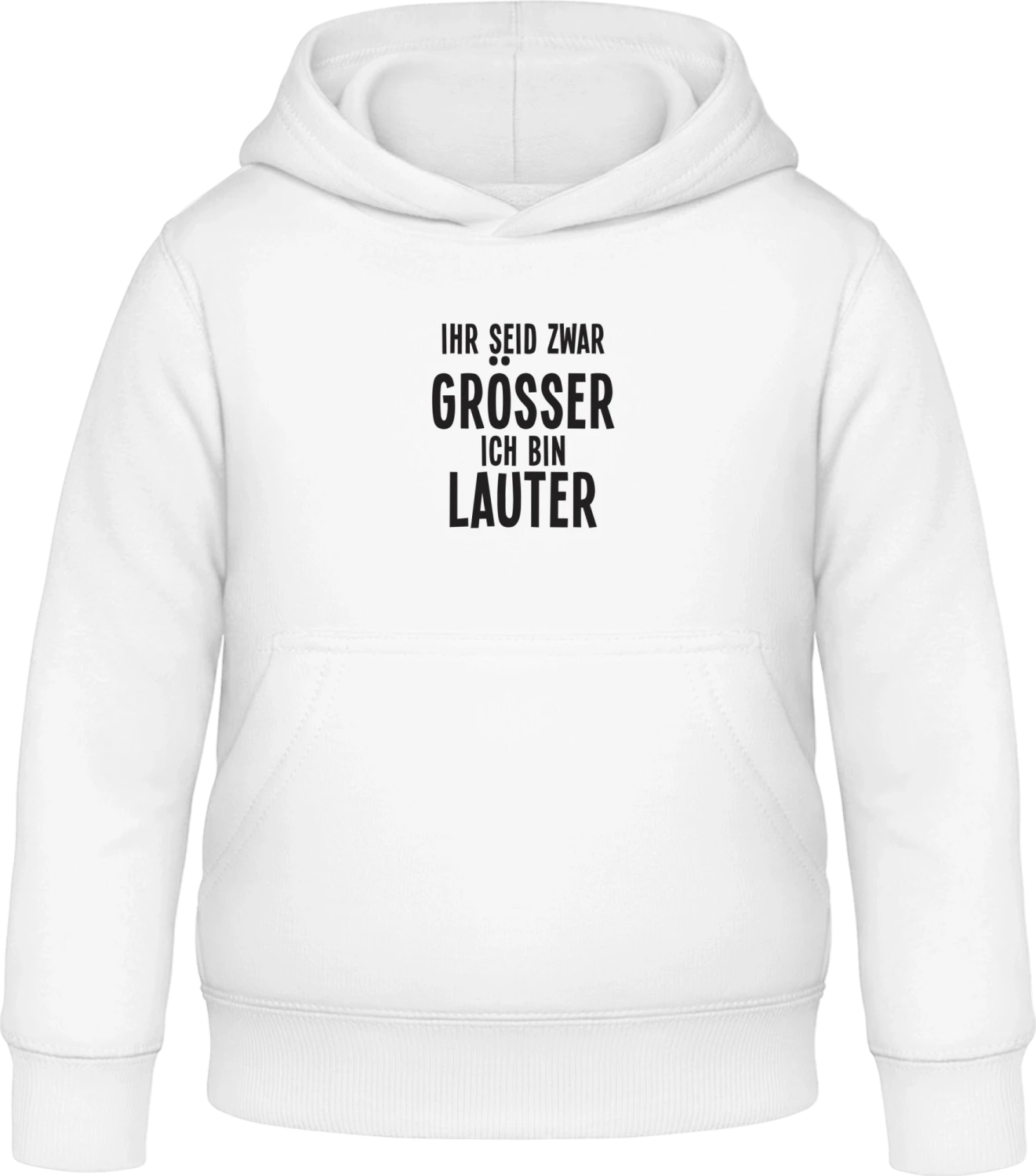 Ihr seid größer ich bin lauter - Arctic white Awdis Hoodie Kids - Front