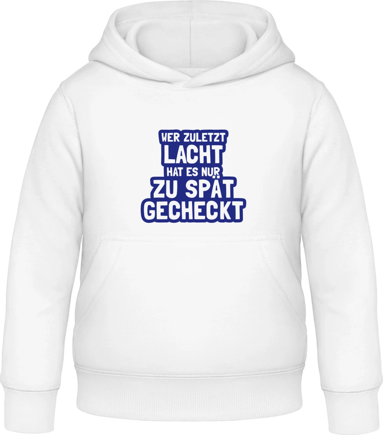 Wer zuletzt lacht hat es zu spät gecheckt - Arctic white Awdis Hoodie Kids - Front