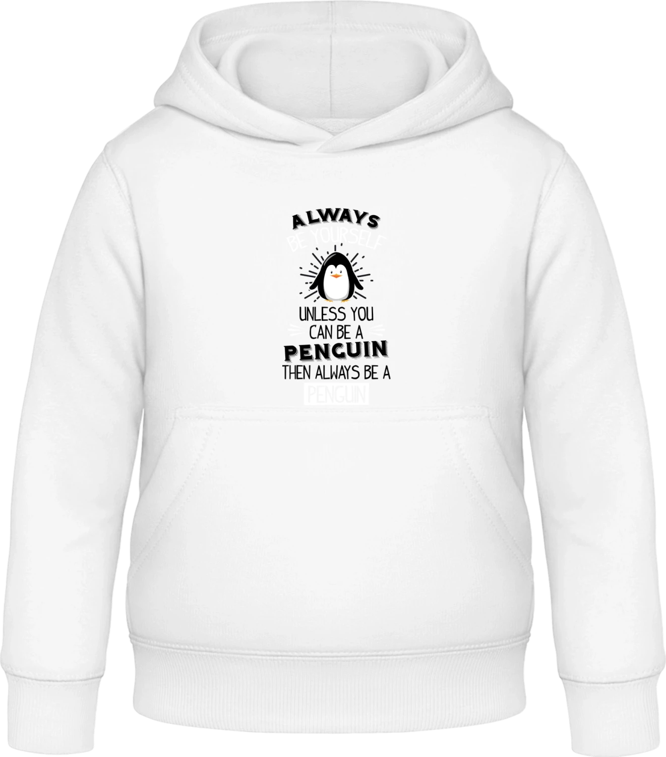 Always Be A Penguin - Arctic white Awdis Hoodie Kids - Front