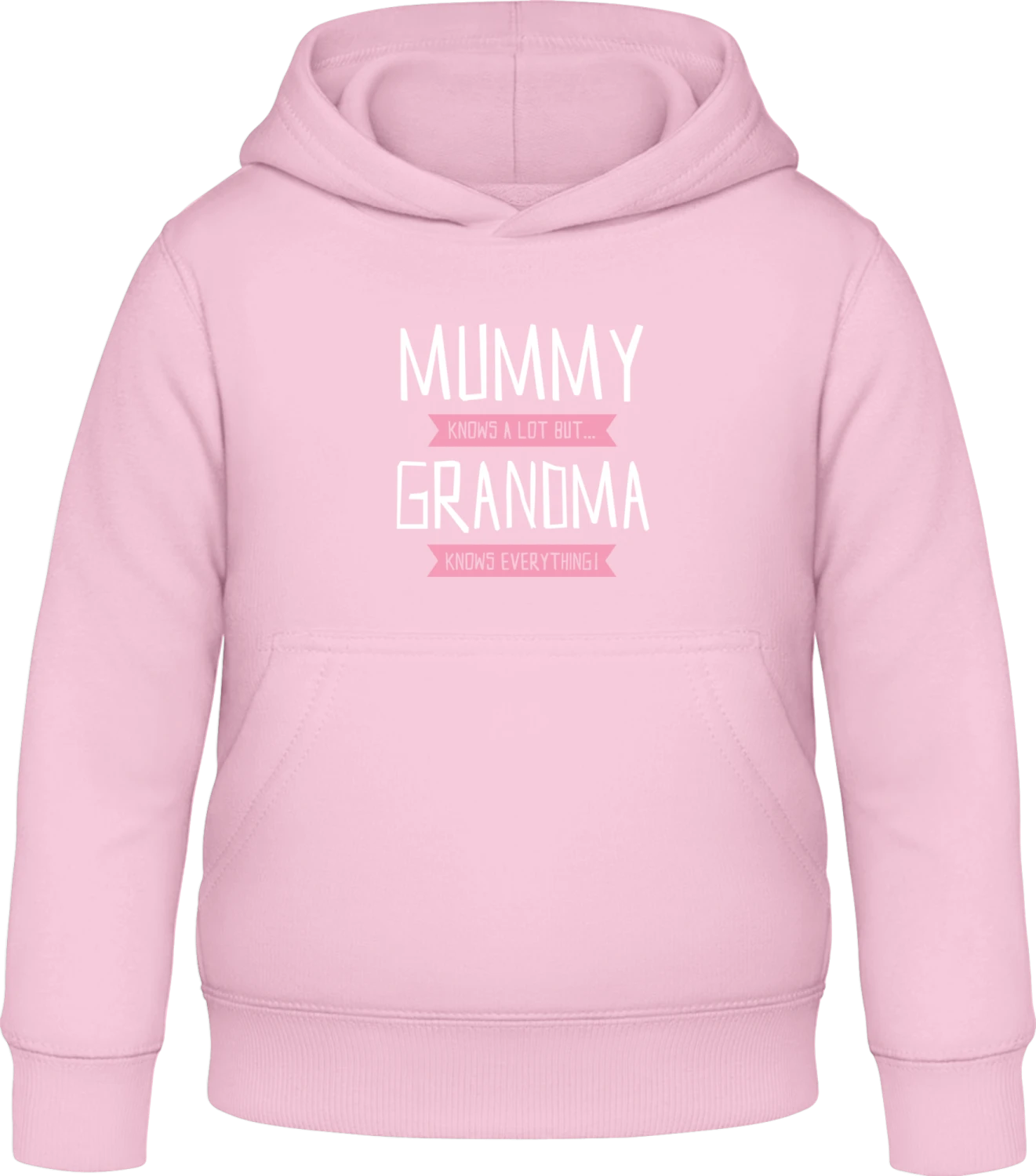 Mummy Knows A Lot But Grandma Knows Everything - Baby pink Awdis Hoodie Kids - Front