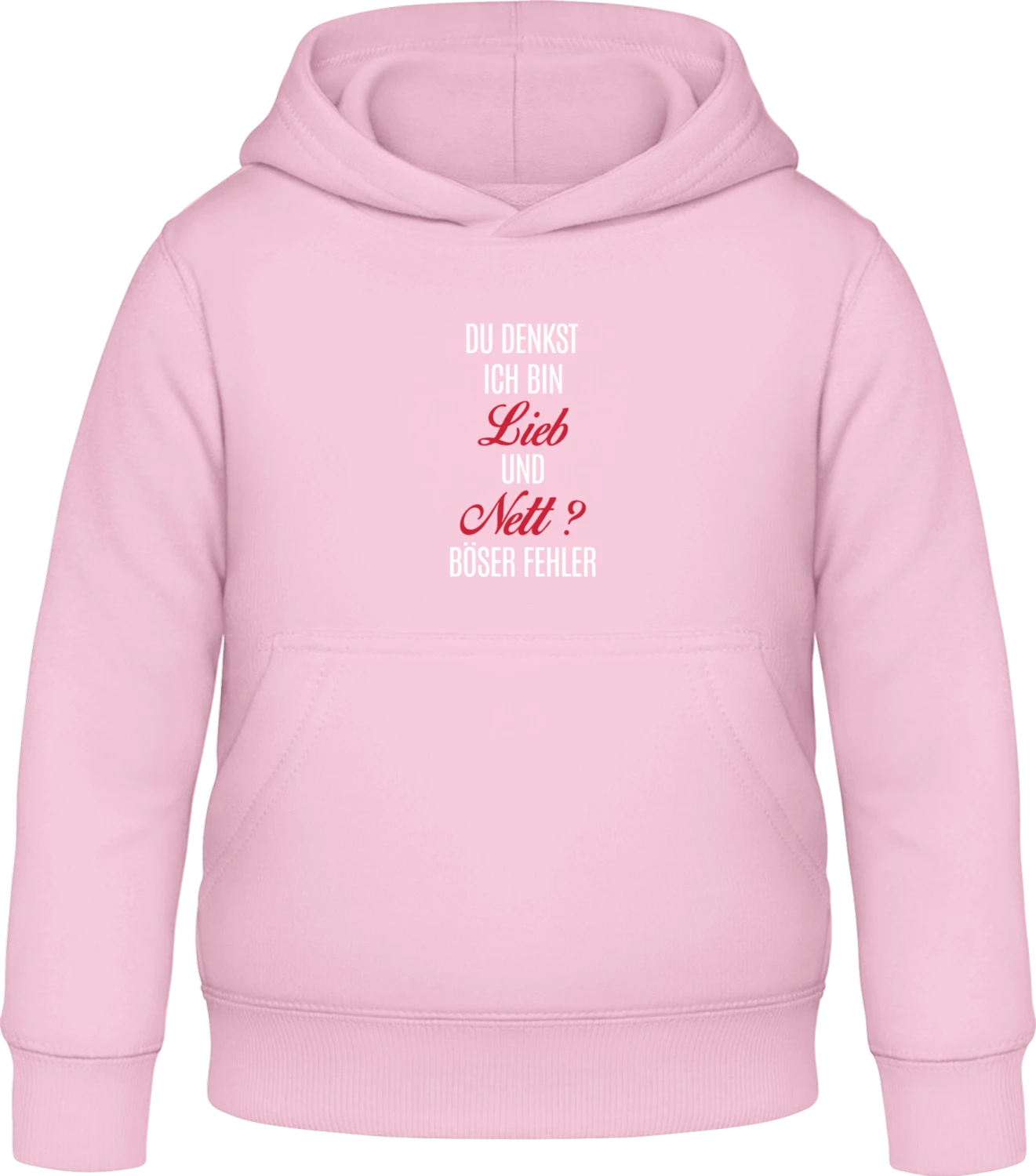 Du denkst ich bin lieb und nett - böser Fehler - Baby pink Awdis Hoodie Kids - Front