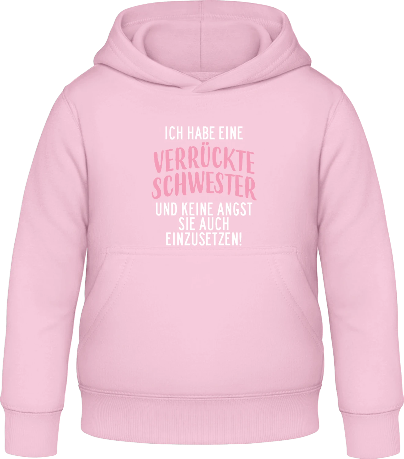 Ich habe eine verrückte Schwester - Baby pink Awdis Hoodie Kids - Front