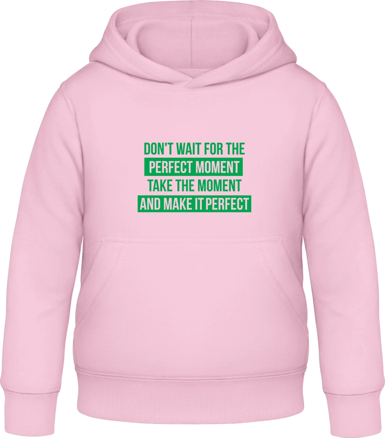 Don't Wait For The Perfect Moment - Baby pink Awdis Hoodie Kids - Front