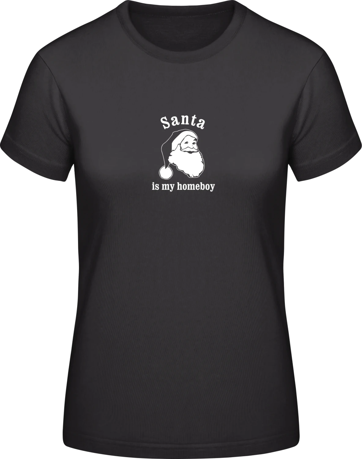 Santa Is My Homeboy - Black #E190 women T-Shirt - Front