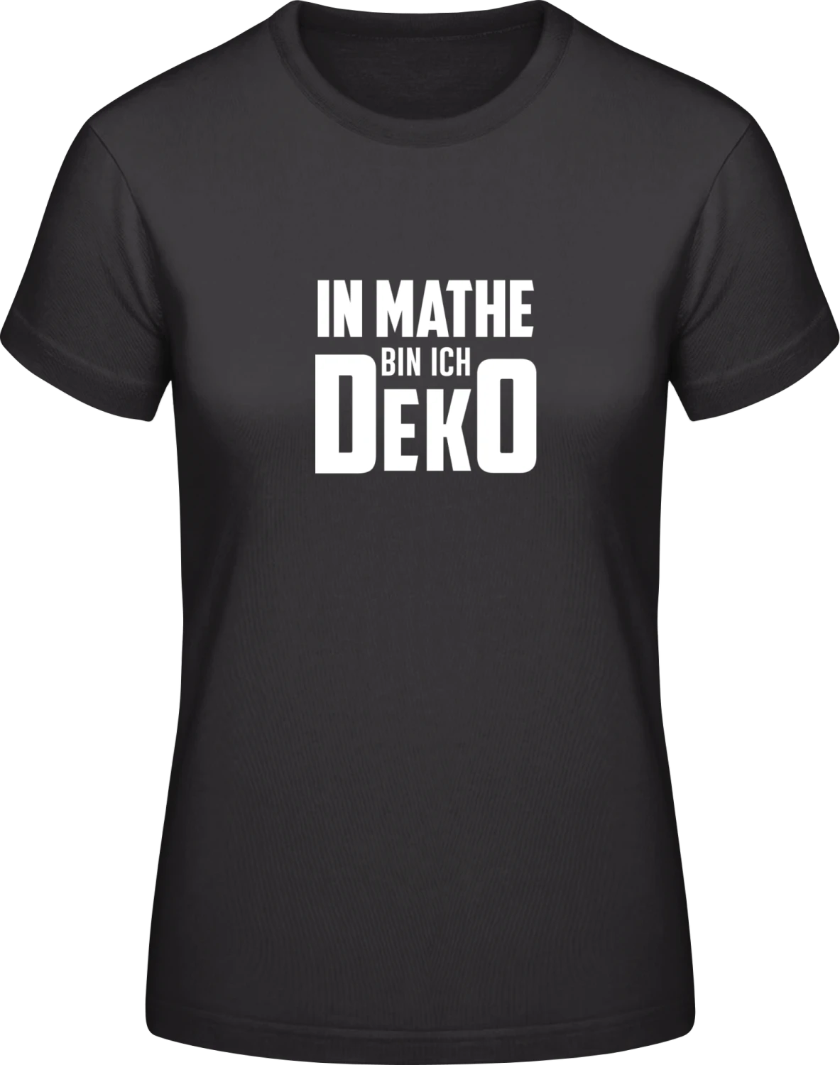 In Mathe bin ich Deko - Black #E190 women T-Shirt - Front