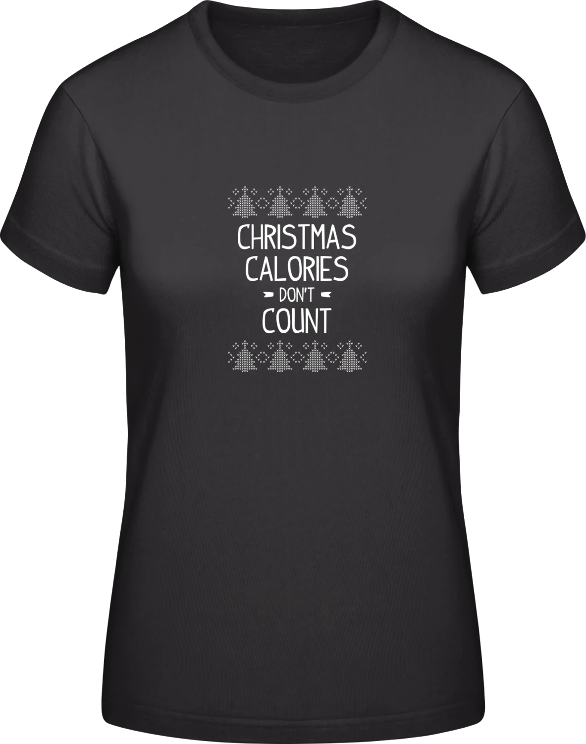 Christmas Calories Don't Count - Black #E190 women T-Shirt - Front