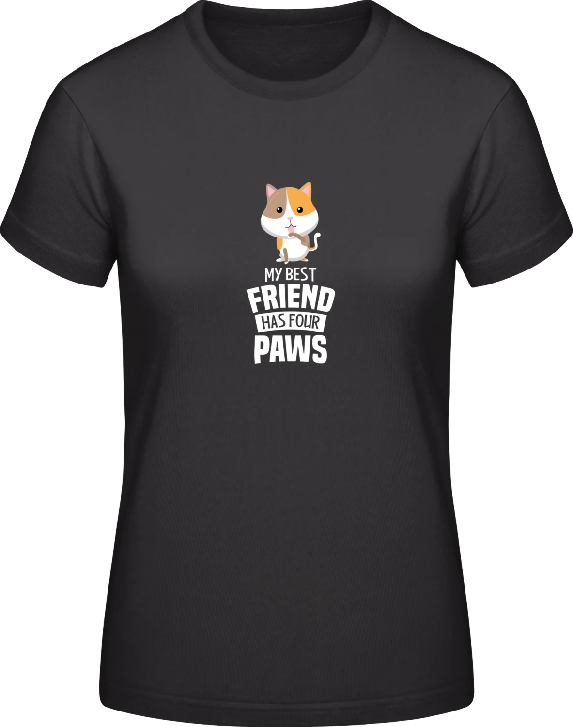 My Best Friend Has Four Paws Cat - Black #E190 women T-Shirt - Front