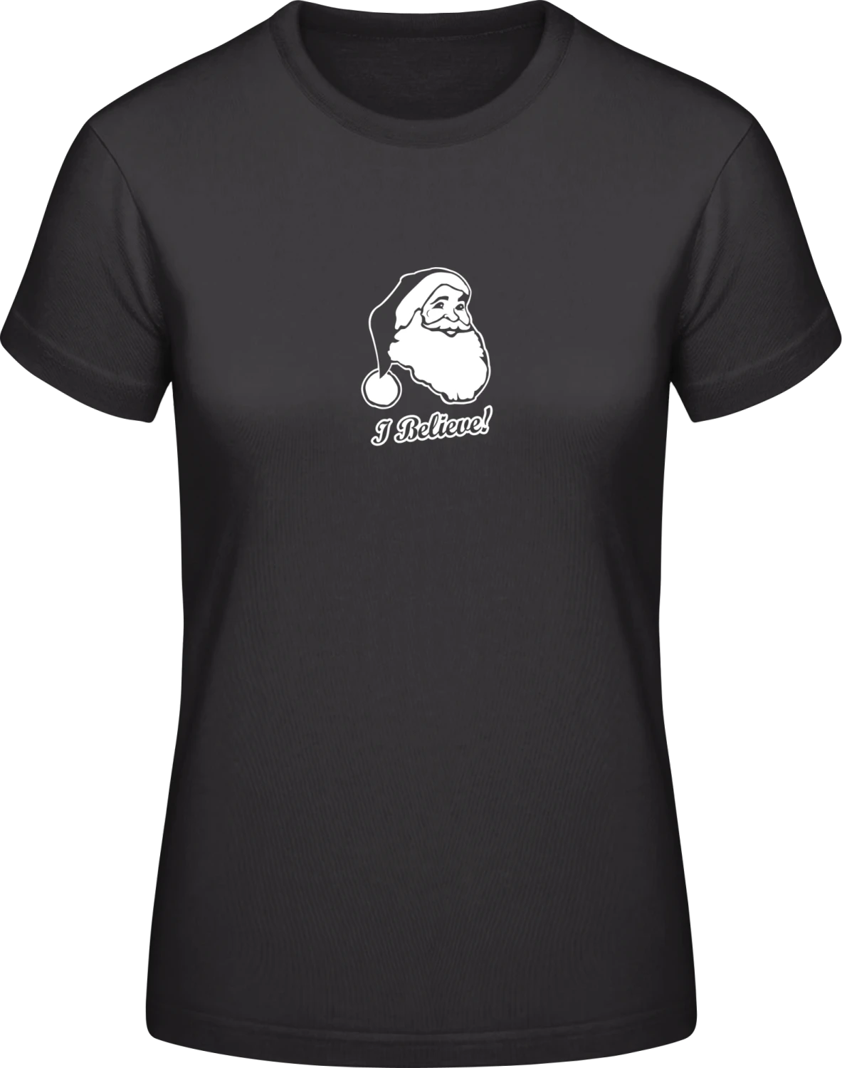 Believe In Santa - Black #E190 women T-Shirt - Front