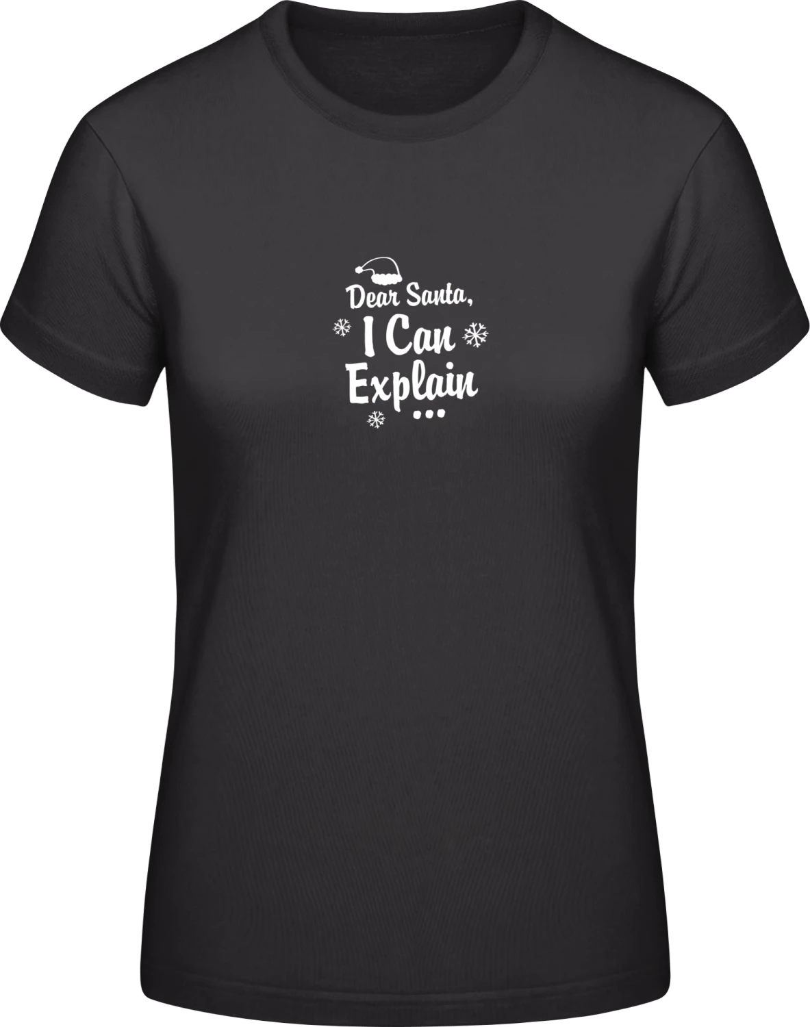 Dear Santa I Can Explain - Black #E190 women T-Shirt - Front