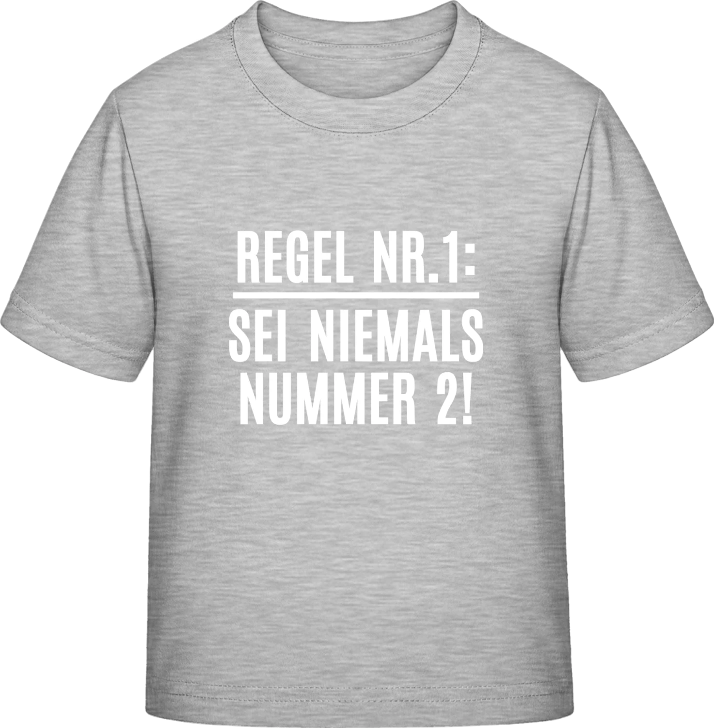 Regel Nr. 1: Sei niemals Nummer 2! - Sky Grey Exact 190 Kids - Front