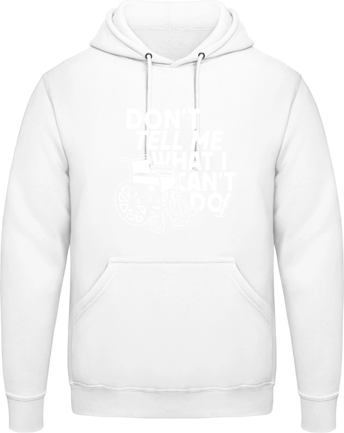 Dont Tell Me What I Cant Do - Arctic white AWDis man hoodie - Front