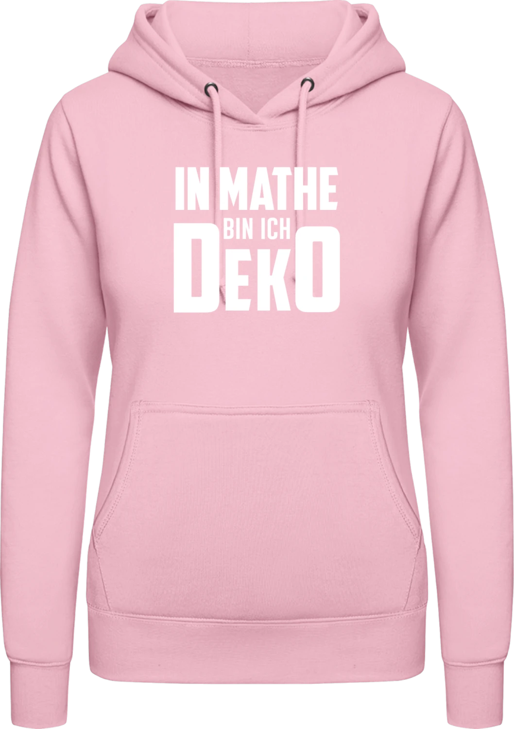 In Mathe bin ich Deko - Baby pink AWDis ladies hoodie - Front